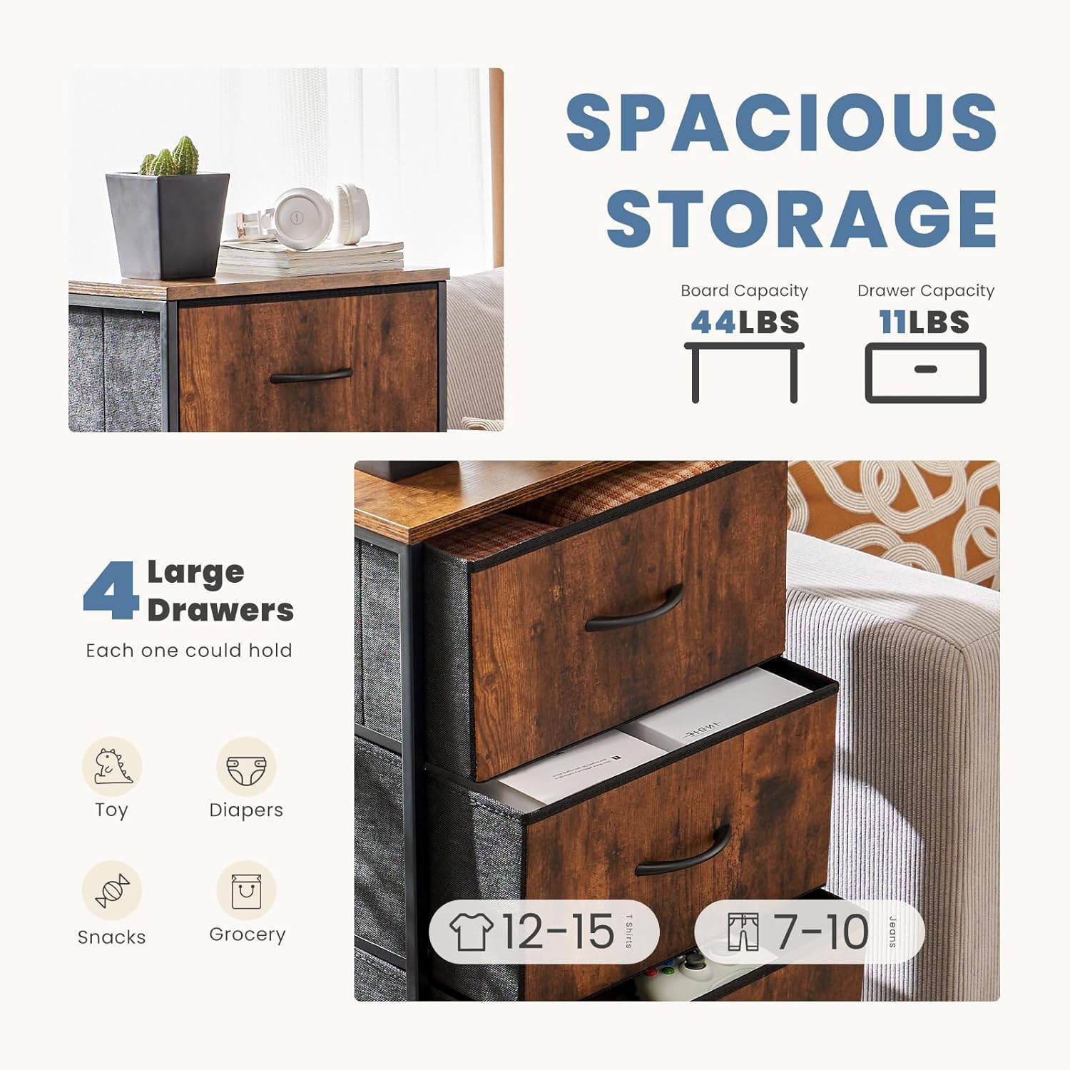 My Depot Dresser with 4 Fabric Drawers
SPACIOUSSTORAGE
4LargeDrawers