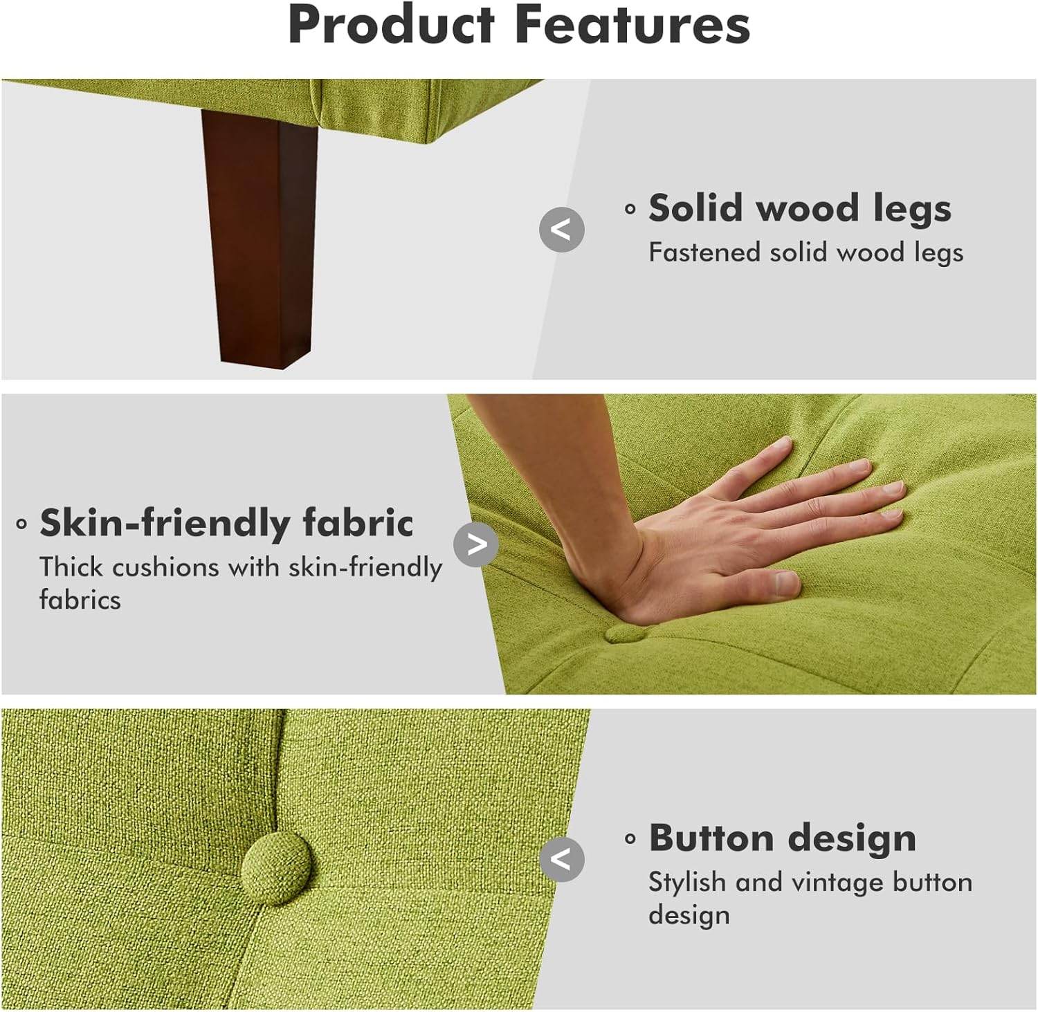 MyDepot Sofa Bed 
Product Features
Solid wood legs
Skin-friendly fabric
Button design