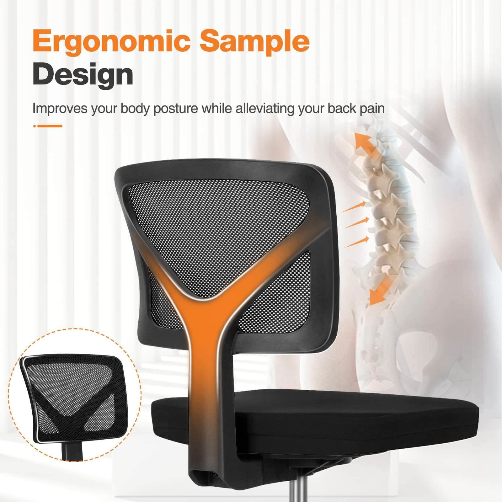 MyDepot Armless Mesh Office Chair
Ergonomic SampleDesign