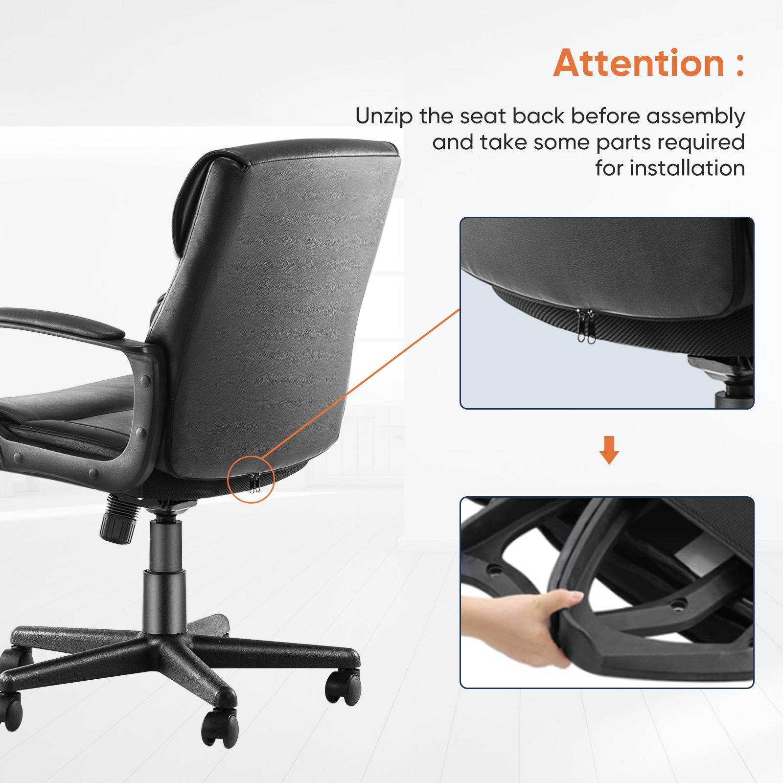 MyDepot  Executive Swivel Task Chair - 
Attention :
Unzip the seat back before assemblyand take some parts required
for installation